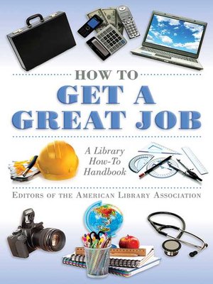 cover image of How to Get a Great Job: a Library How-To Handbook